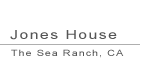 Jones House, The Sea Ranch, CA